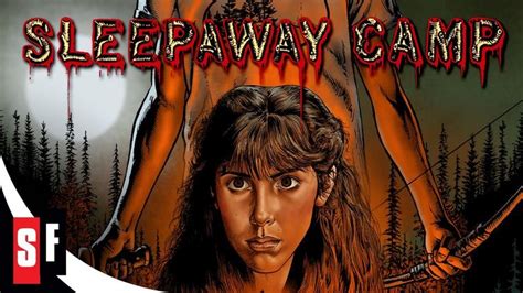 Sleepaway Camp Official Trailer Hd Youtube Sleepaway Camp