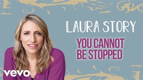 Laura Story You Cannot Be Stopped Official Audio Youtube