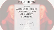 Alexius Frederick Christian, Duke of Anhalt-Bernburg Biography - Prince ...