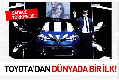 Toyotadan Dünyada Bir Ilk Sadece Türkiyede Haberler Haberleri
