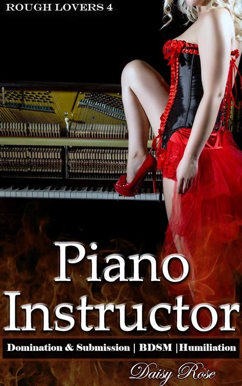 Piano Instructor Domination Submission Bdsm Humiliation Rough Lovers Book Kindle
