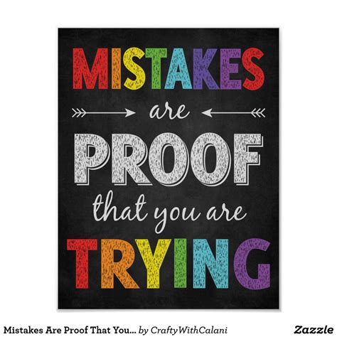 Mistakes Are Proof That You Are Trying Motivationa Poster In 2020 Growth Mindset
