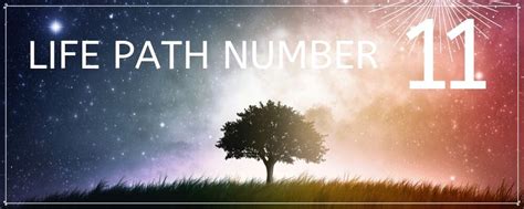 Life Path Number 11 Numerology Meaning