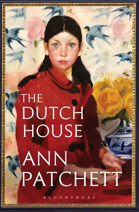 why ann patchett s new novel should be top of your autumn reading list in 2023 dutch house
