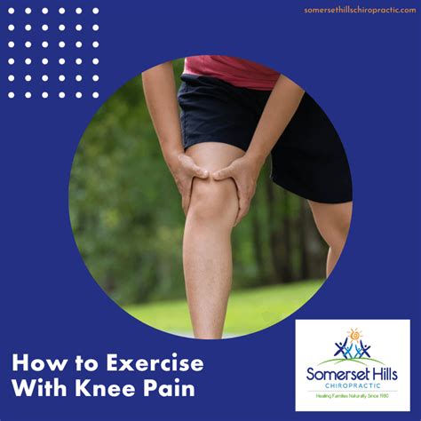 How To Exercise With Knee Pain — Somerset Hills Chiropractic