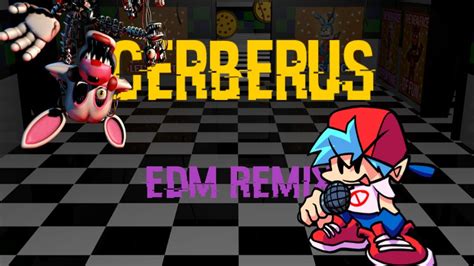 Cerberus Edm Remix Fnf Vs Fnaf Youtube