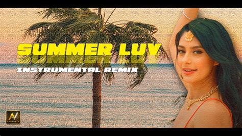 Summer Luv Instrumental Remix YouTube