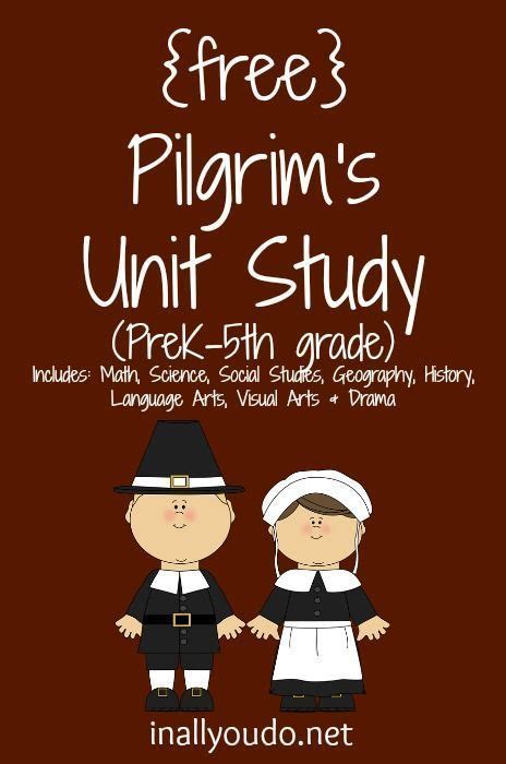 Pilgrim Unit Study Updated And Expanded In All You Do Kindergarten