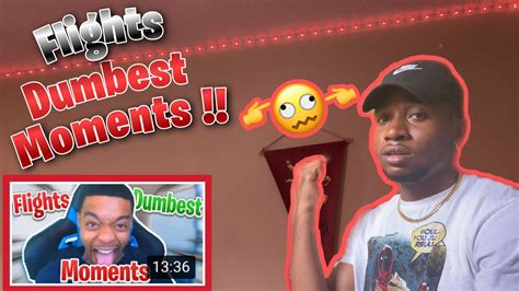Flightreacts Dumbest Moments Reaction Made Me Dumb 🤣 Youtube