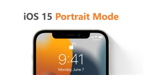 How To Use Ios 15s Portrait Mode For Photos And Videos On Instagram