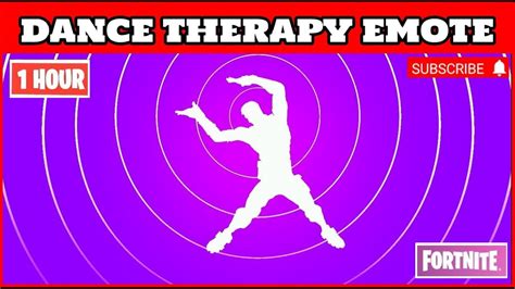 Fortnite Dance Therapy Emote 1 Hour Fortnite 1 Hour Music Youtube