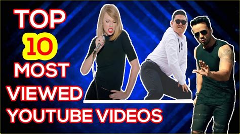Top 10 Most Viewed Youtube Videos Youtube 10 Photos