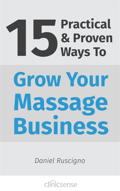 15 Practical And Proven Ways To Grow Your Massage Business Products Directory Massage Magazine