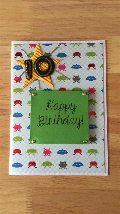 Card I Made For A 10year Old Boy Birthday Cards Kids Birthday