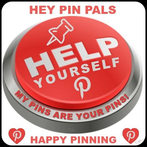 help yourself my pins are your pins ♥ tam ♥ pin pals pintrest pinterest pin