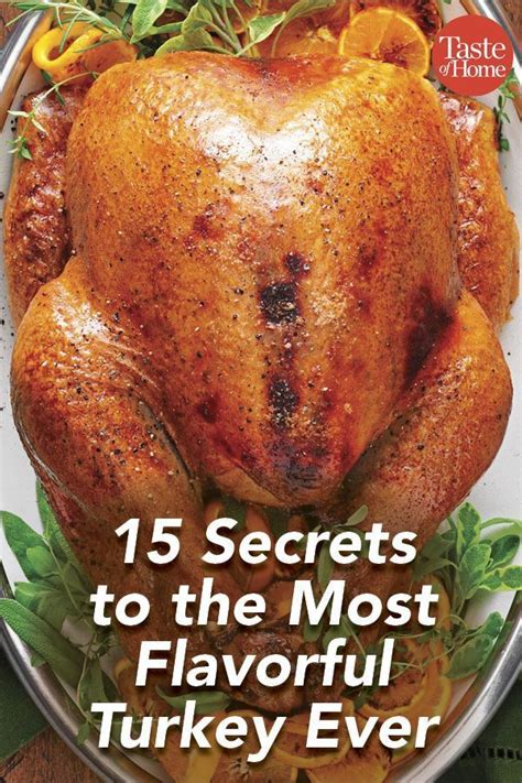 15 Secrets To The Most Flavorful Turkey Ever Make Your Thanksgiving Turkey More Turkey