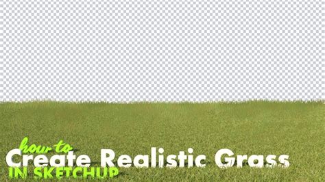 How To Create Realistic Grass In Sketchup With Vray Youtube