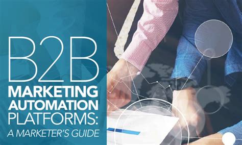 Everything You Need To Know About B2b Marketing Automation Digital