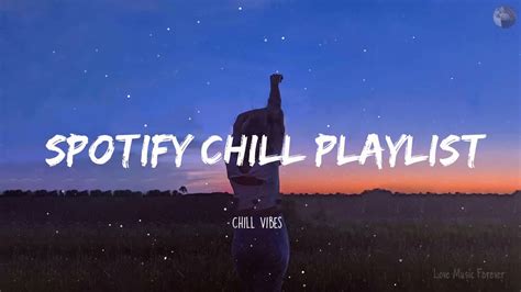 Spotify Chill Playlist Chill Vibes สรุปข้อมูลchill Chill Restaurant