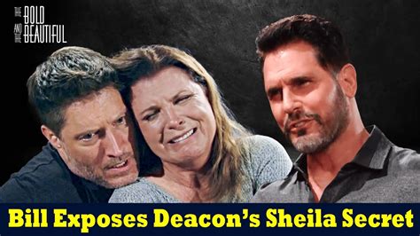 The Bold And The Beautiful Bill Exposes Deacon’s Sheila Secret Youtube