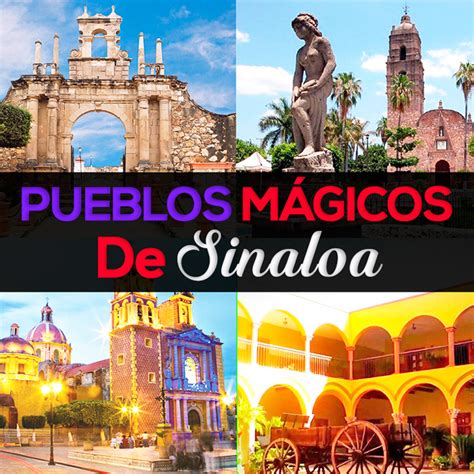Top Pueblos Mágicos De Sinaloa Que Tienes Que Visitar Tips Para Tu Viaje