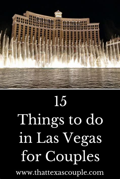15 Romantic Things To Do In Las Vegas For Couples Las Vegas Trip Vegas Trip Romantic Things