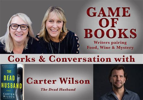 Corks And Conversation With Carter Wilson — Game Of Books
