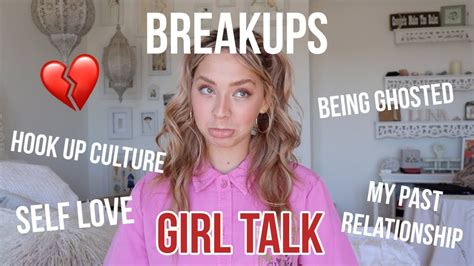 girl talk 💔 breakups hook up culture self love youtube