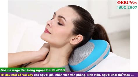 Review Gối Massage Hồng Ngoại 6 Bi ô Tô Magic Pillow Puli Pl 819b Từ