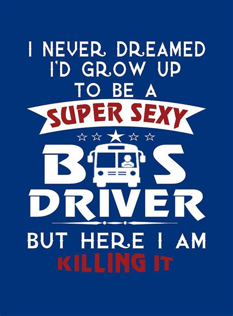 Super Sexy Bus Driver Digital Art By Sophia Pixels