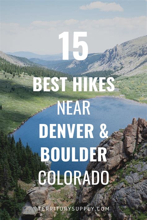 All Of The Hikes On Our List Are Within An Hour Of Denver Or Boulder