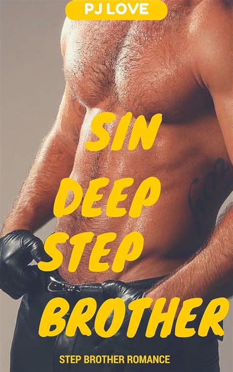 Sin Deep Stepbrother Steamy Taboo First Time Stepbrother Romance