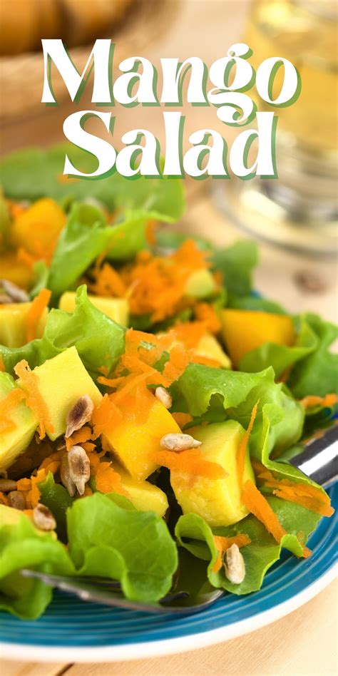 Easy Mango Salad Recipe 2021 Your Healthy Vegan Guide Recipe