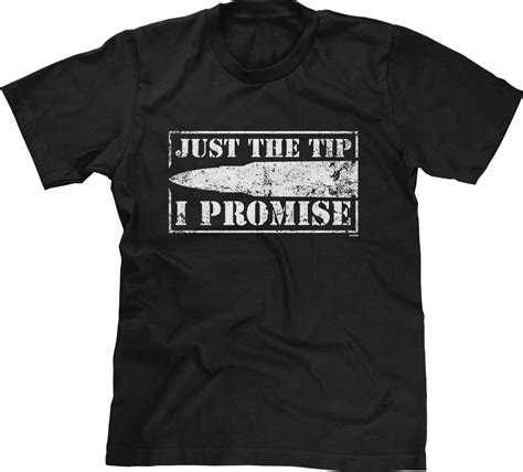 Just The Tip I Promise 2nd Amendment Gun T Shirt Pro Gun Sarcasm T Shirt Gun Tee High End