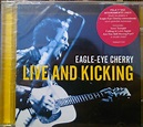 Eagle-Eye Cherry - Live And Kicking (2006, CD) | Discogs