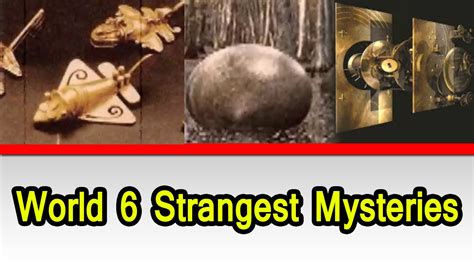 देखें Worlds 6 Mysteries जिसे दुनिया आजतक नहीं समझ पाई Youtube