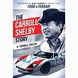 The Carroll Shelby Story (Paperback) - Walmart.com - Walmart.com