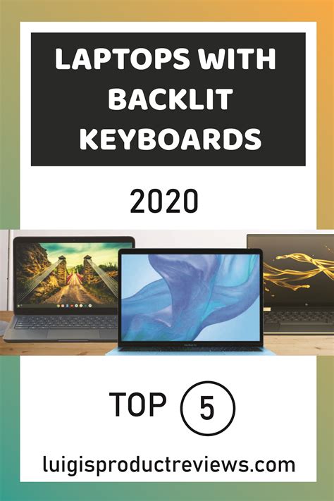 Laptops With Backlit Keyboards 2020 Top 5 Best Laptops Keyboards