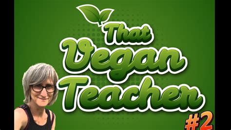 That Vegan Teacher Comp 2 Youtube