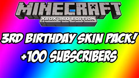 100 Subs And Minecraft Xbox 3rd Birthday Skin Pack Youtube