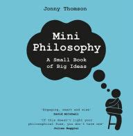 [PDF/Kindle] Mini Philosophy: A Small Book of Big Ideas by Jonny ...