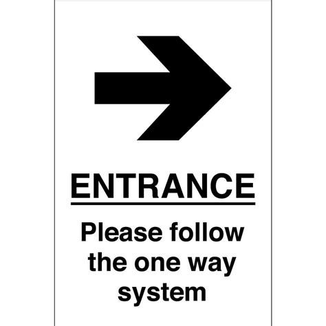 Entrance Please Follow The One Way System Arrow Right Signs From Key