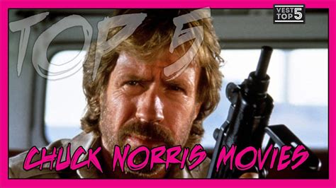 Top 5 Chuck Norris Movies Youtube