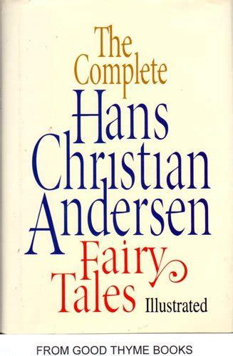The Complete Hans Christian Andersen Fairy Tales Hans Christian