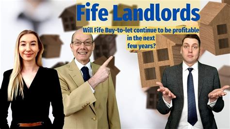 Fife Landlords Will Fife Buy To Let Continue To Be Profitable In The
