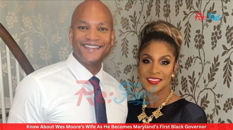 Know About Wes Moores Wife As He Becomes Marylands First Black