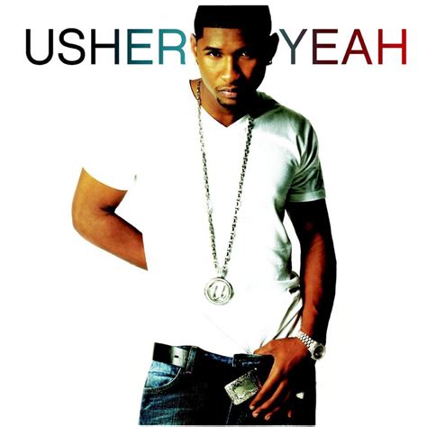 A Deeper Look Into The Song Yeah By Usher