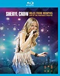 Sheryl Crow: Miles from Memphis -- Live at the Pantages Theatre Blu-ray ...