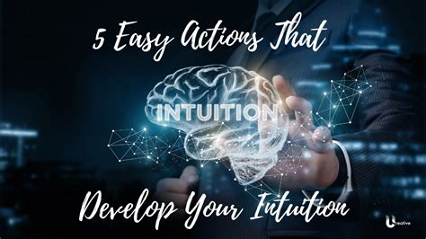 5 Easy Actions That Develop Your Intuition