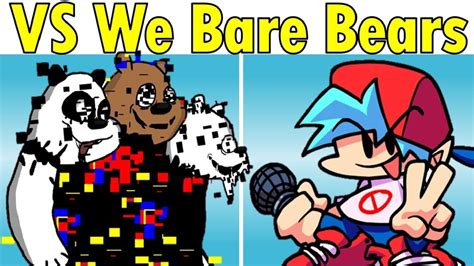 Friday Night Funkin Vs We Bare Bears New Mod Come And Learn With